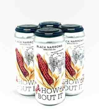 Black Narrows Brewing How Bout It Heirloom Corn Lager 4 Cans 16 oz