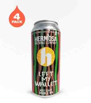 Hermosa Brewing Left My Wallet West Coast Double IPA 4 cans 16 oz